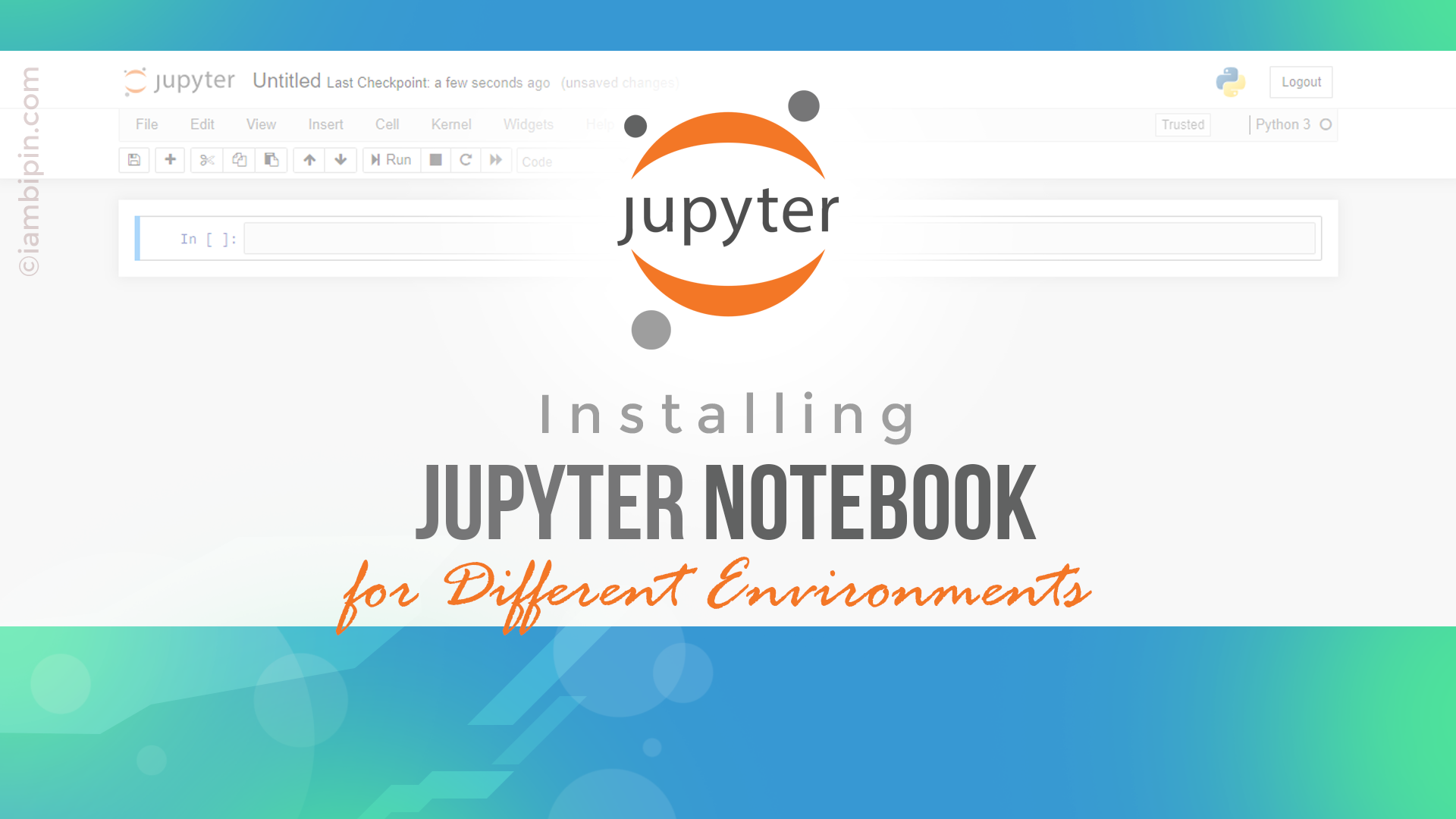 Installing Jupyter Notebook for Different Environments in Windows 10 | by  Bipin P. | Towards Data Science