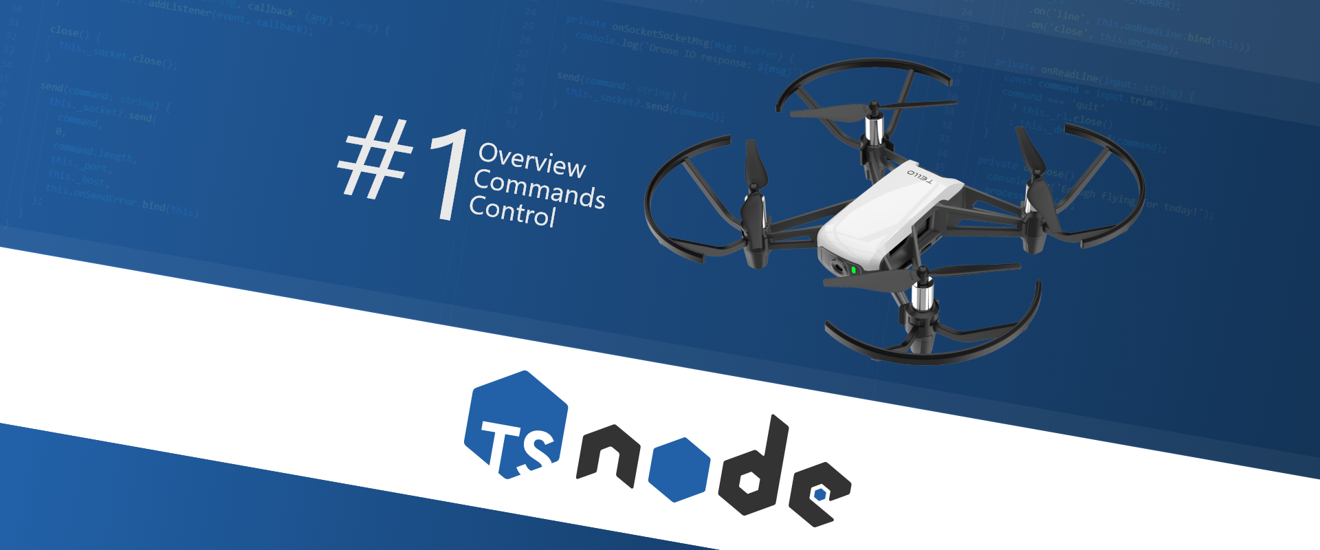 1 [overview, commands] Control the Tello drone! Node.js | TypeScript |  JavaScript | by Paweł Idziak | Medium