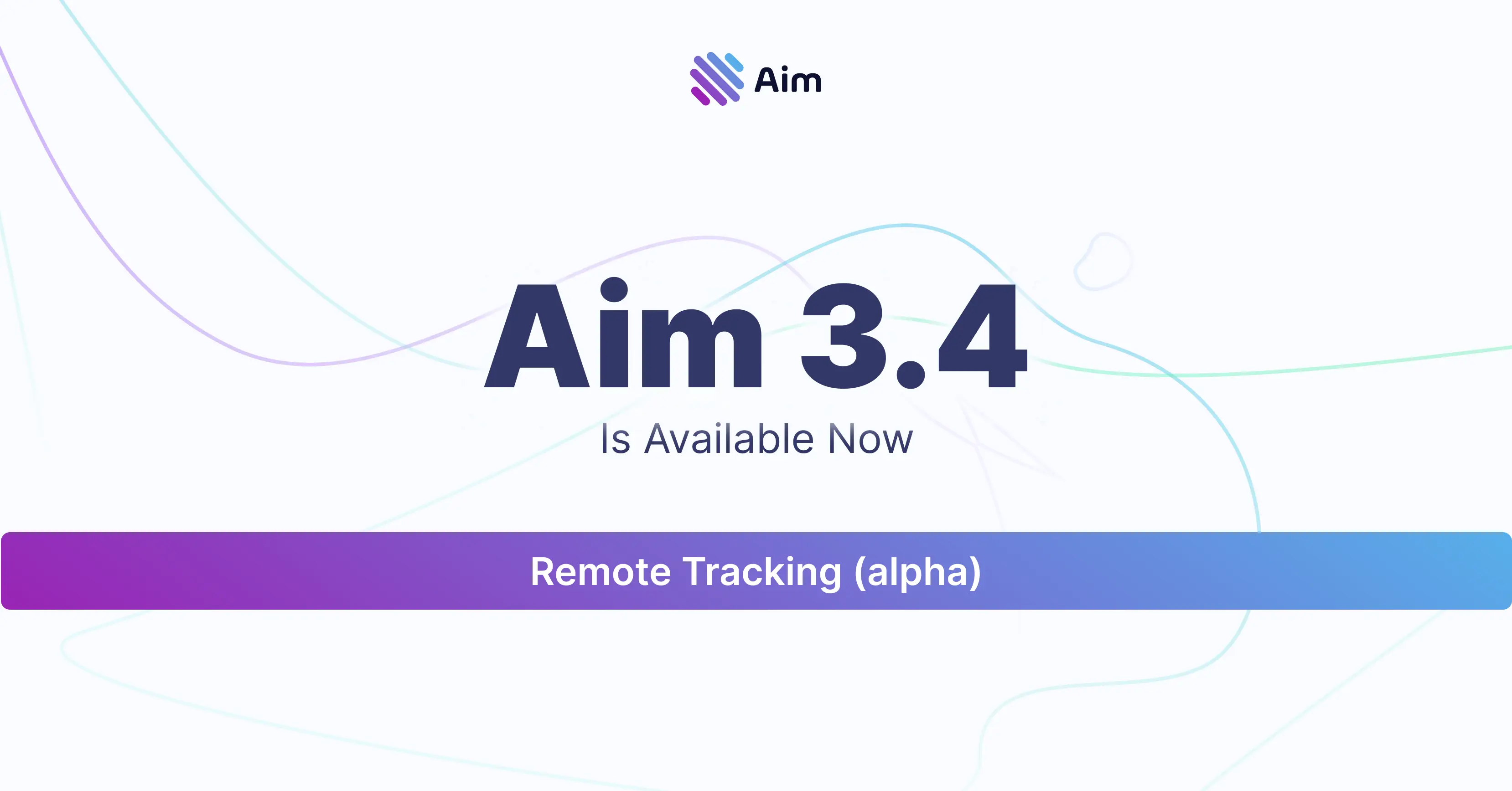 Aim 3.4 – Remote Tracking Alpha, Sorting & deleting runs