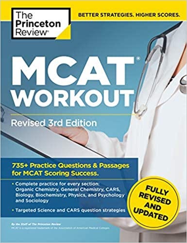 [DOWNLOAD] MCAT Workout, Revised 3rd Edition: 735+ Practice Questions ...