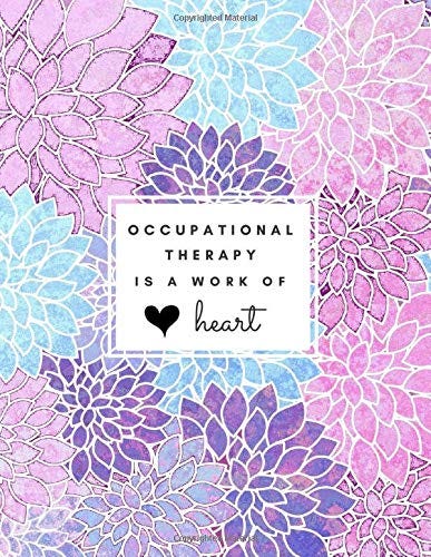 [EPUB]-Occupational Therapy is a Work of Heart: Large Floral Lined ...