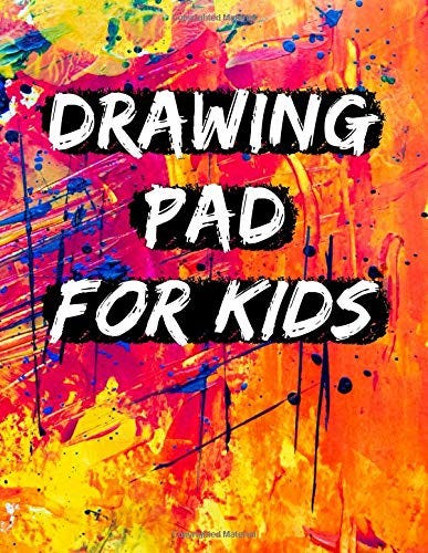 EPUB]-Drawing Pad For Kids: Childrens Sketch Book, Great Gift for Boys and  Girls, Sketch Pad Notepad, 8.5' x 11' (21.59 x 27.94 cm), 100 pages, 50  sheets, Soft Durable (Drawing For Kids)