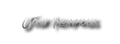 Josh Anonymous