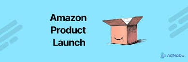 Amazon FBA Product Launch: A Complete Guide to Launching Successfully on Amazon