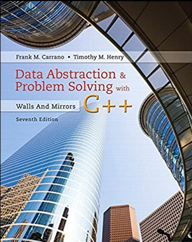Data Abstraction & Problem Solving with C++: Walls and Mirrors 7th ...