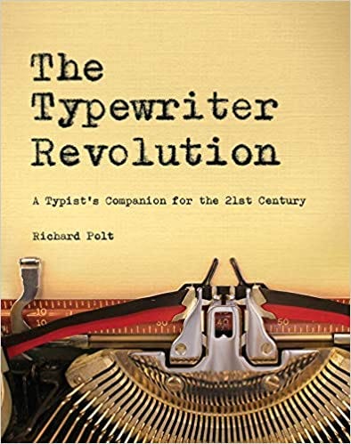 [PDF] [DOWNLOAD] The Typewriter Revolution: A Typist’s Companion for ...