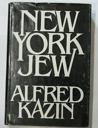 Alfred Kazin, and the Writing of “A Walker in the City” | by