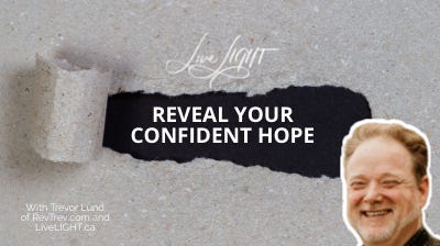 REVEAL Your Confident Hope