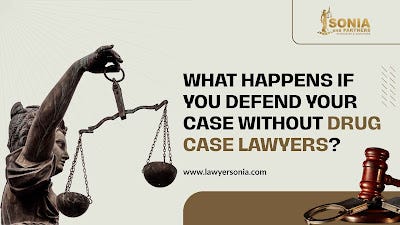What Happens If You Defend Your Case Without Drug Case Lawyers?