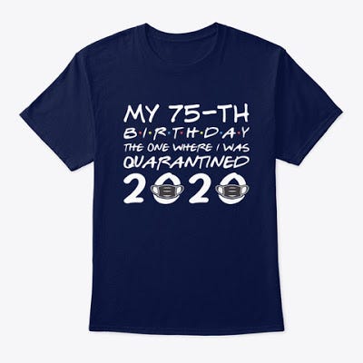 2020 Birthday Quarantined T Shirts | by Official T Shirt | Medium