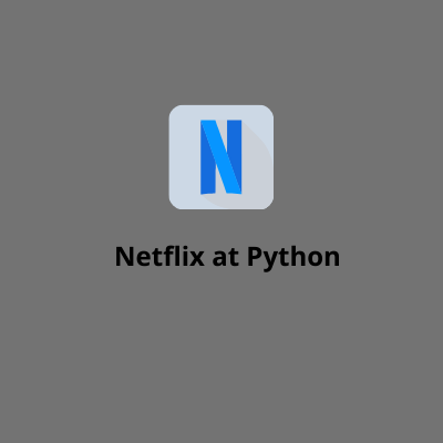 Netflix using Python. The Netflix API allows you to transform… | by MK ...