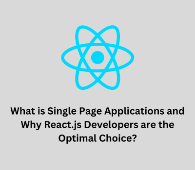 What is Single Page Applications and Why React.js Developers are the ...