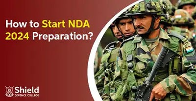 How to Start NDA 2024 Preparation ? - Shield_defence - Medium