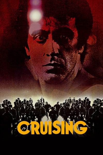 Cruising (1980, Dir. William Friedkin) | by Rupert Lally | “You Need To See  This…” | Medium