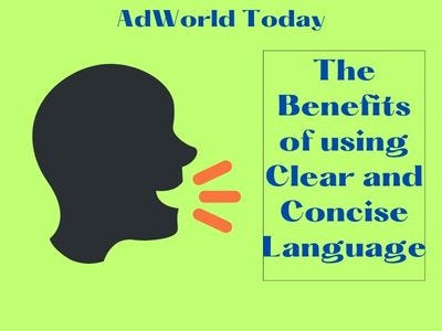 The benefits of using clear and concise language | by AdWorld Today ...