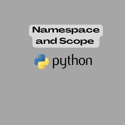 Scope and Namespaces , Its Type in Python | by Minu k | Medium