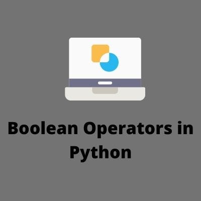 Boolean Operators in Python. The operators similar as not, and, or ...
