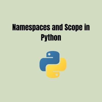 Namespaces and Scope in Python. A namespace is a collection of… | by ...
