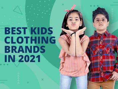 Best kids clothing brands in 2021 | by Harsh | Medium