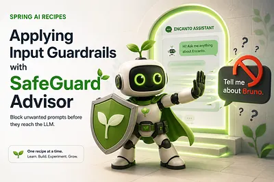 Applying Input Guardrails with SafeGuardAdvisor