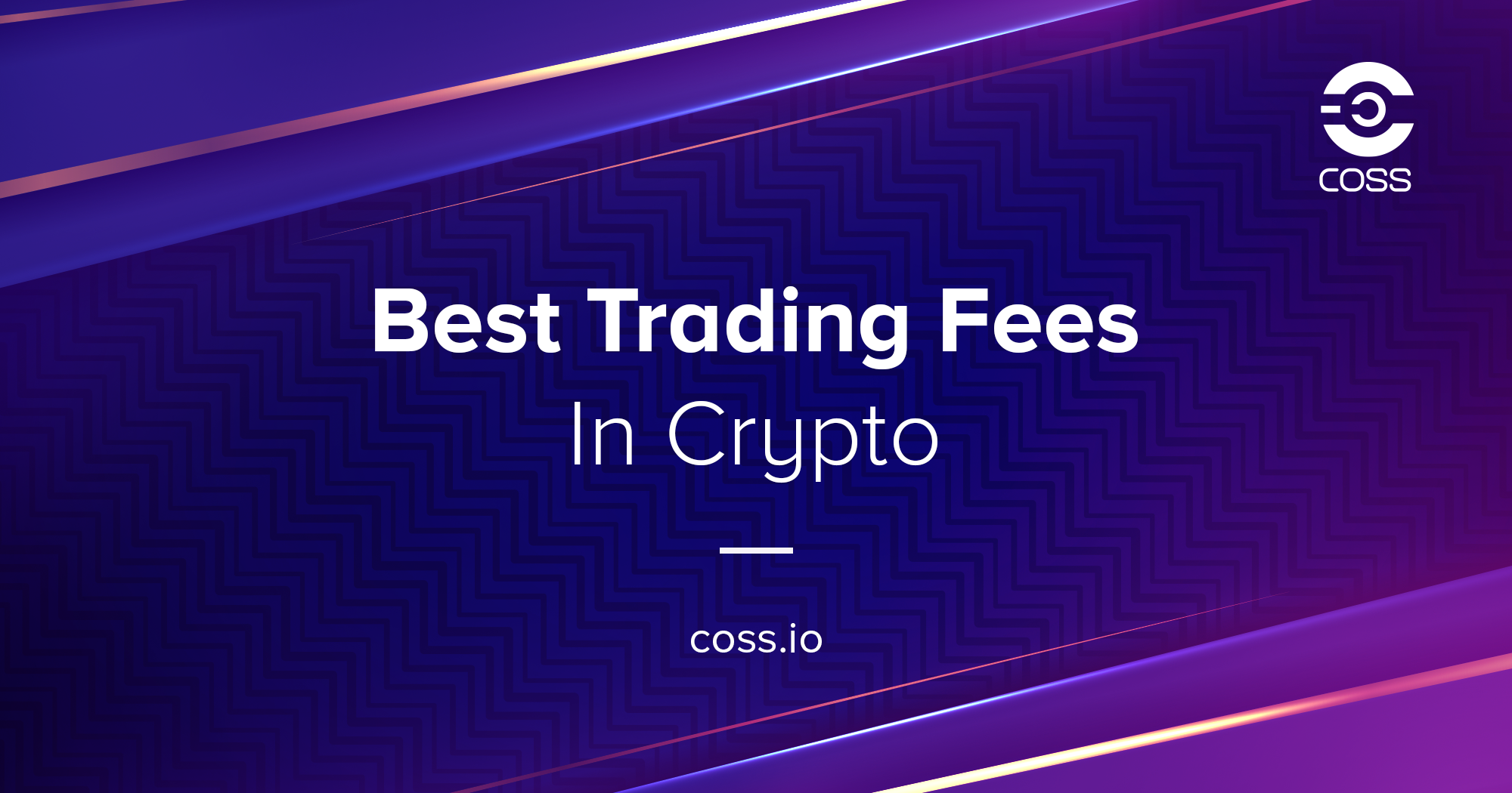 Introducing The Best Crypto Trading Fees in the World | by Satyarth | COSS  Updates & Announcements | Medium