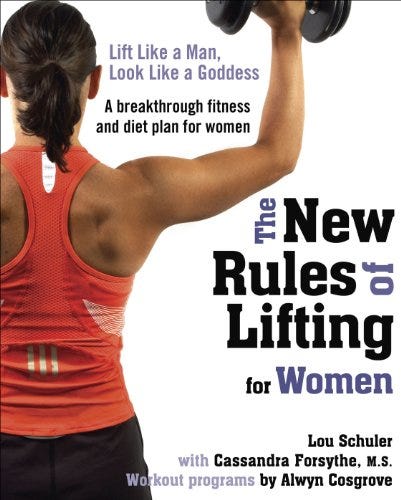 A Summary of “The New Rules of Lifting for Women: Lift Like a Man, Look  Like a Goddess” by Lou Schuler M.S., by Eduardo E Lainez