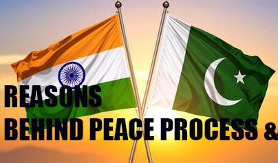 REASONS BEHIND PEACE PROCESS & COMPOSITE DIALOGUE: