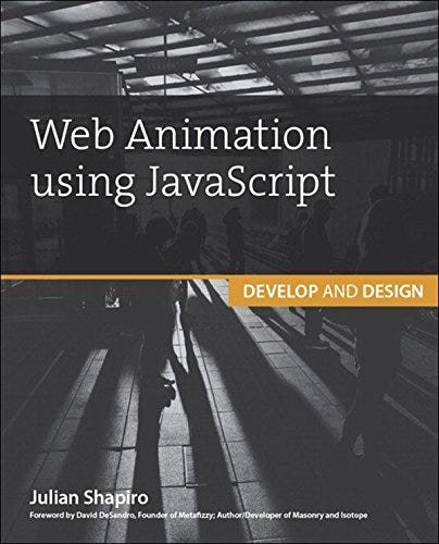 [DOWNLOAD]-Web Animation using JavaScript: Develop Design (Develop and ...