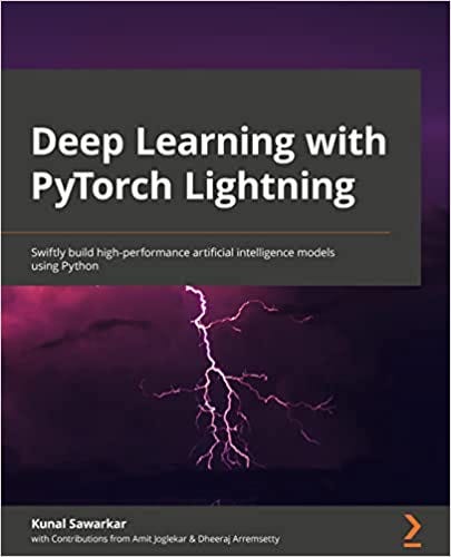 [PDF]-Deep Learning With PyTorch Lightning: Swiftly Build High ...