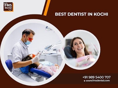 FMS International Dental Center is one of the best dental clinic with a  team of senior dentists in Kochi | by FMS Dental | Medium