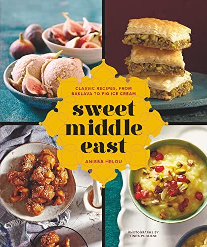 Read pdf Sweet Middle East: Classic Recipes, from Baklava to Fig Ice ...
