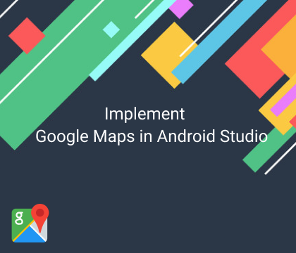Implement Google Map in Android Studio | by Muhammad Ilham Apriyadi ...