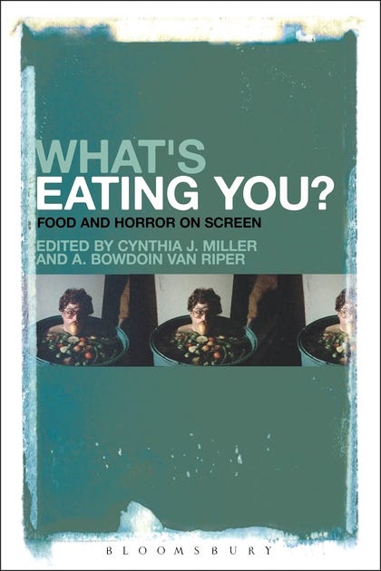 LET THEM EAT STEAK: FOOD AND THE FAMILY HORROR FILM CYCLE, by Hans Staats