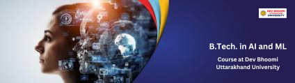 B.Tech. in AI and ML: Your Pathway to Innovation at DBUU