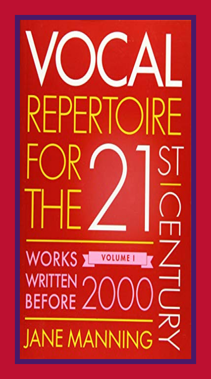 Jane Manning: Vocal Repertoire for the Twenty-First Century, Volume 1 ...