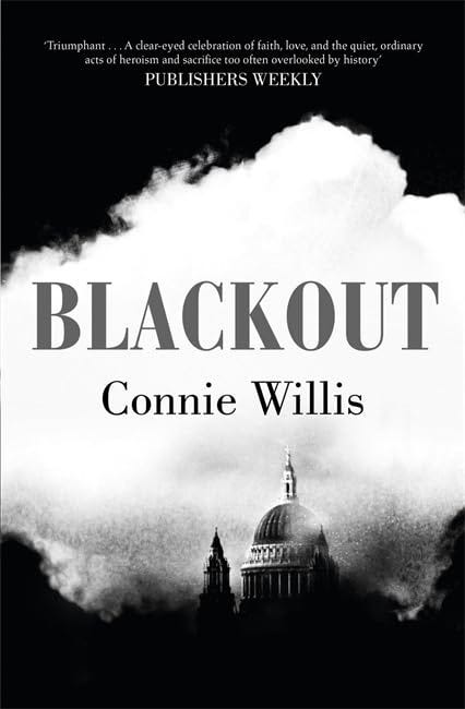 Blackout / All Clear by Connie Willis — “DO YOUR BIT”