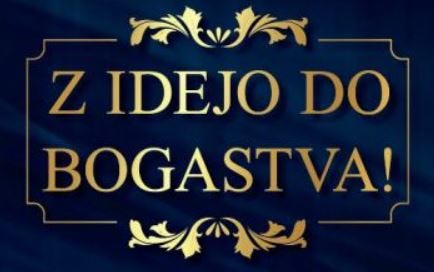 Z idejo do bogastva — 4. Posebno znanje in 5. Domišljija