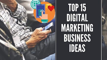 Top 15 digital marketing business Ideas - Atanu Guchhait - Medium