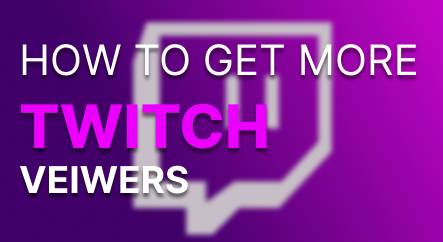 HOW TO GET MORE VIEWERS ON TWITCH | by Followerbase | Medium