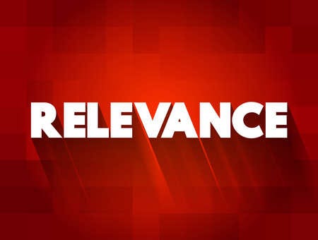 How important is relevance?. Relevance refers to the degree to which… | by  Paul Segreto | Medium