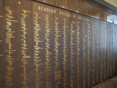 The bayou-side museum contains family names and personal stories of Acadians exiled by the British from Canada in 1755.