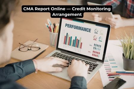 CMA Report Online — Credit Monitoring Arrangement Complete Guide 2026