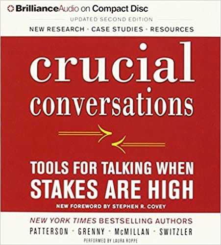 Crucial Conversations Book Summary by Kerry Patterson, Joseph Grenny, et al.