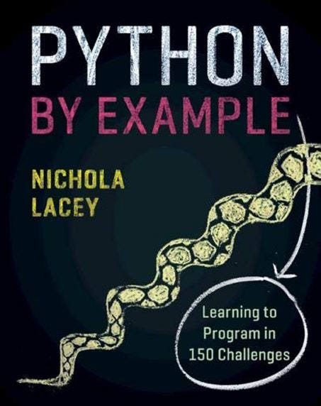 Python by Example: Learning to Program in 150 Challenges By Nichola ...