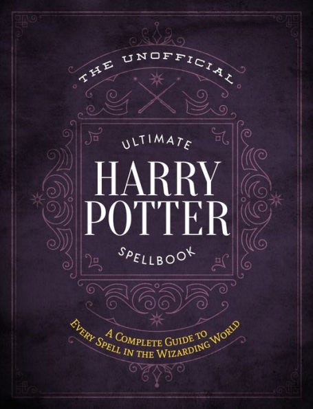 Free)*(Pdf)^!~ The Unofficial Ultimate Harry Potter Spellbook: A ...
