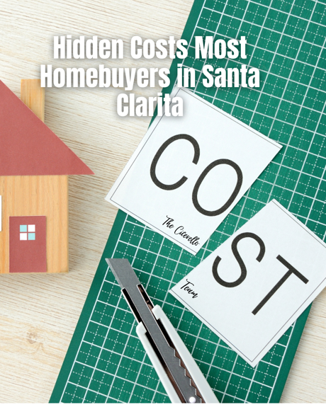 Hidden Costs Most Homebuyers in Santa Clarita
