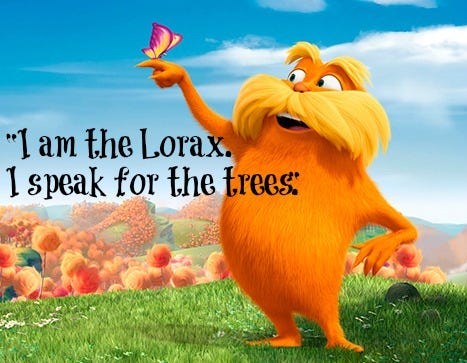 I am the Lorax. I speak for the trees!" - Amidst the quarantine, there is  hope for climate action | by Kimaya V Morye | Medium