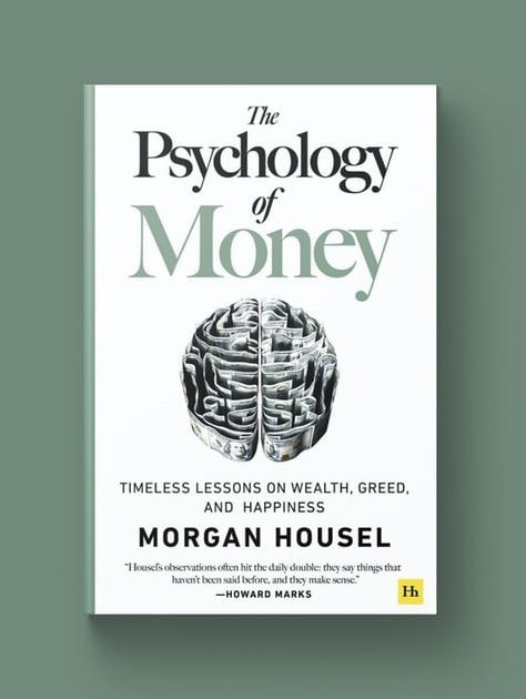 The Psychology of Money: Timeless Lessons on Wealth, Greed, and Happiness