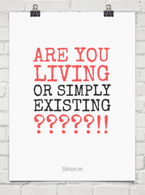 Are You Living Or Simply Existing? | by Abdul Azeez | Medium