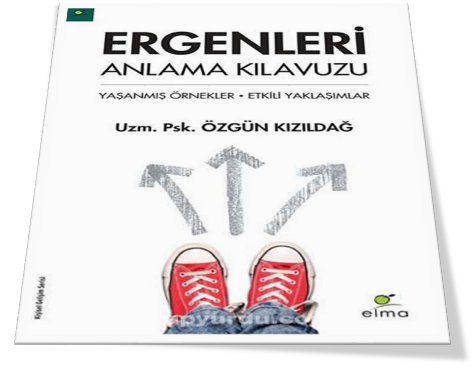 Ergenleri Anlama Kılavuzu Kitabından Notlar